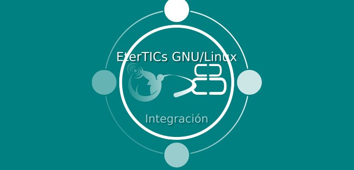 ¡Bienvenida EterTICs v8 “Integración”!