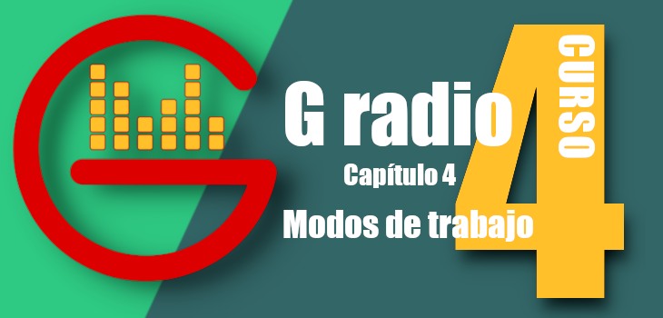 Curso G-radio 4 Ébano Cap 4 – Modos de trabajo