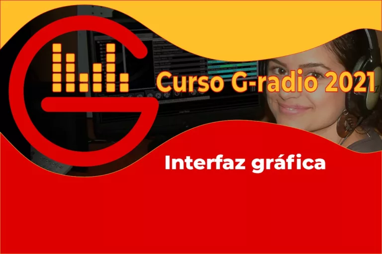 Interfaz gráfica Curso de G-radio